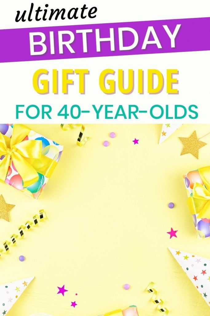 40th birthday gift ideas