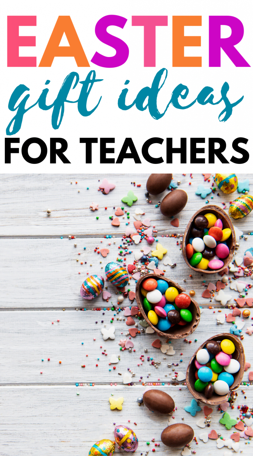 14 Cute Easter Gift Ideas for Teachers — free download