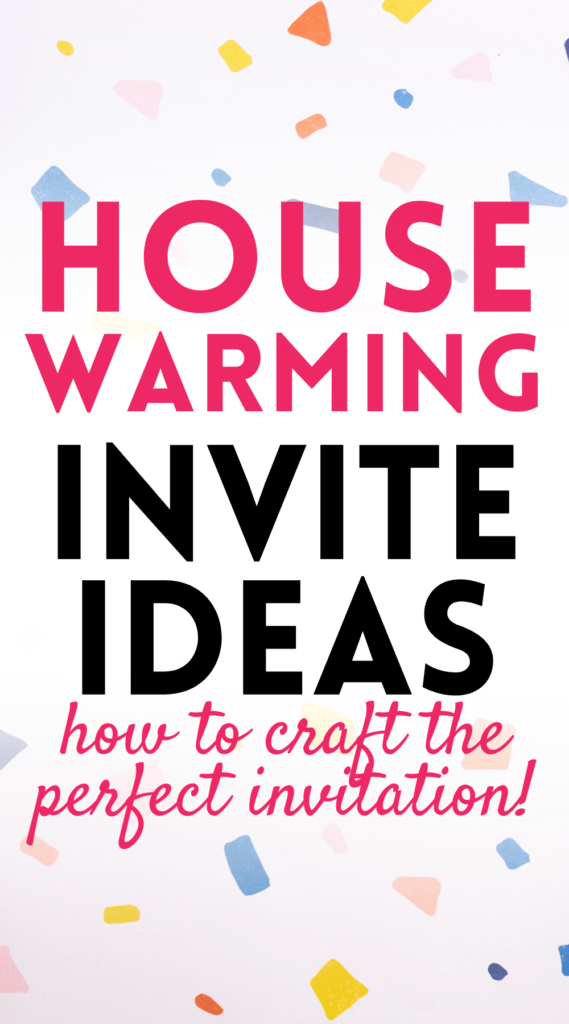 Housewarming Invitation Ideas