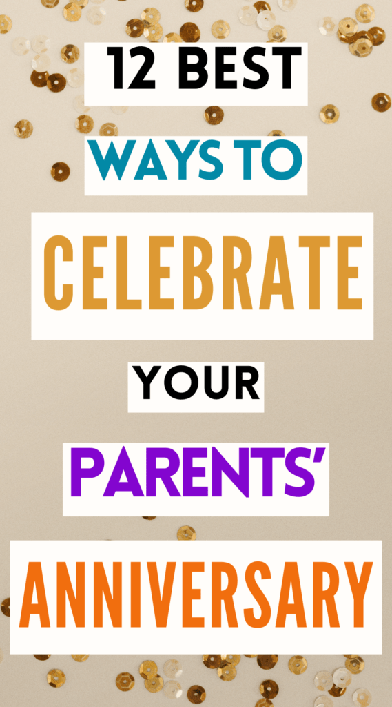 What to Do For Your Parents' Anniversary 