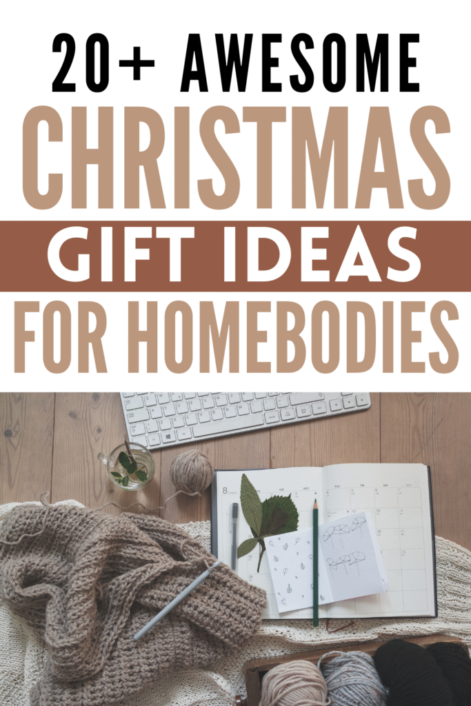 Christmas Gift Ideas for Homebodies