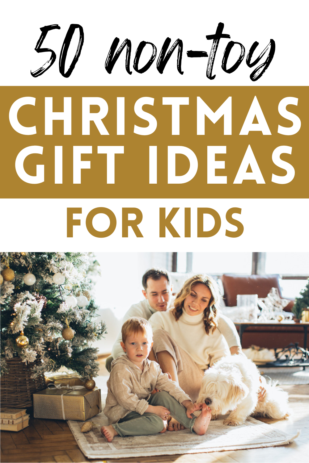 The Best Non-Toy Christmas Gift Ideas for Kids of All Ages